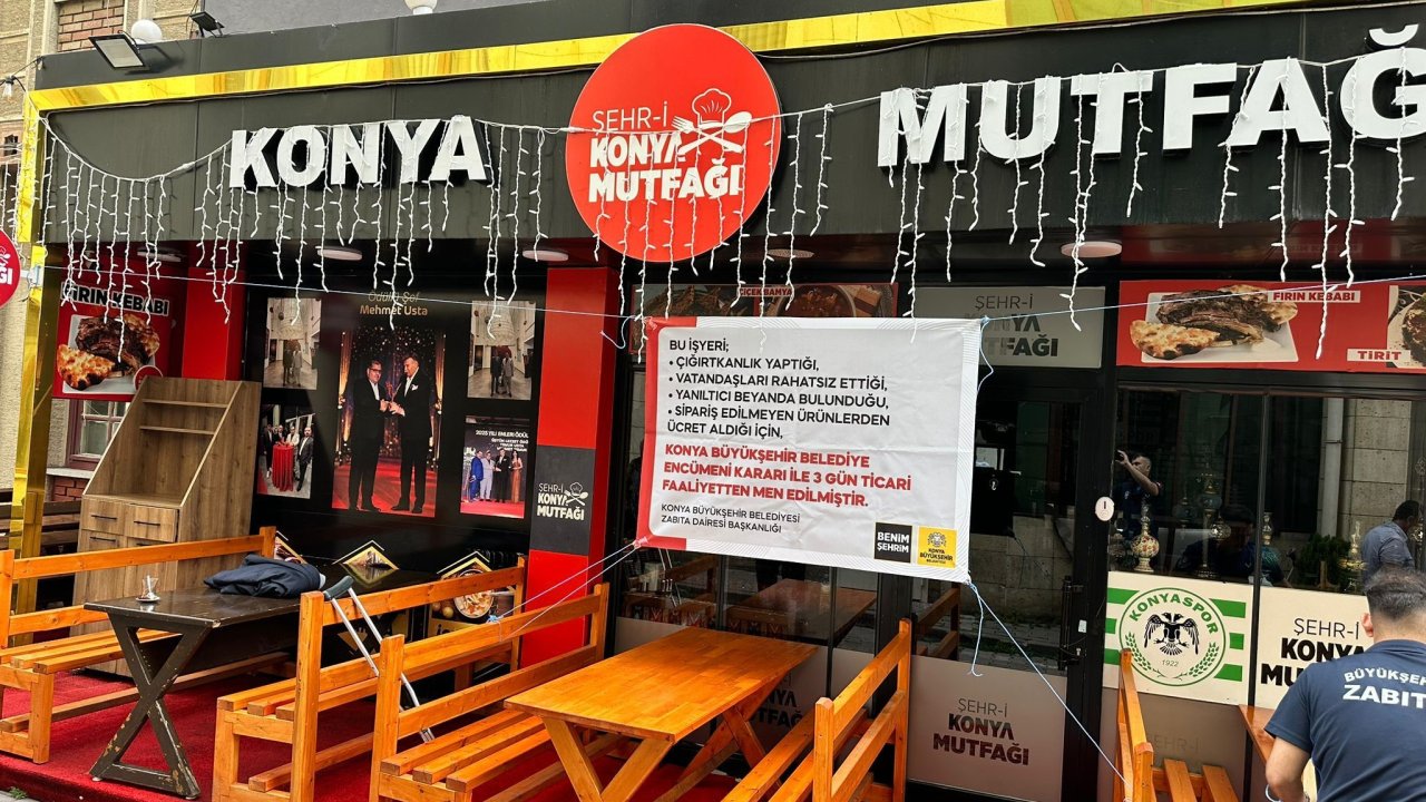 Konya’da tüketiciyi aldatan işletmeye ağır yaptırım! 3 gün kapatıldı!