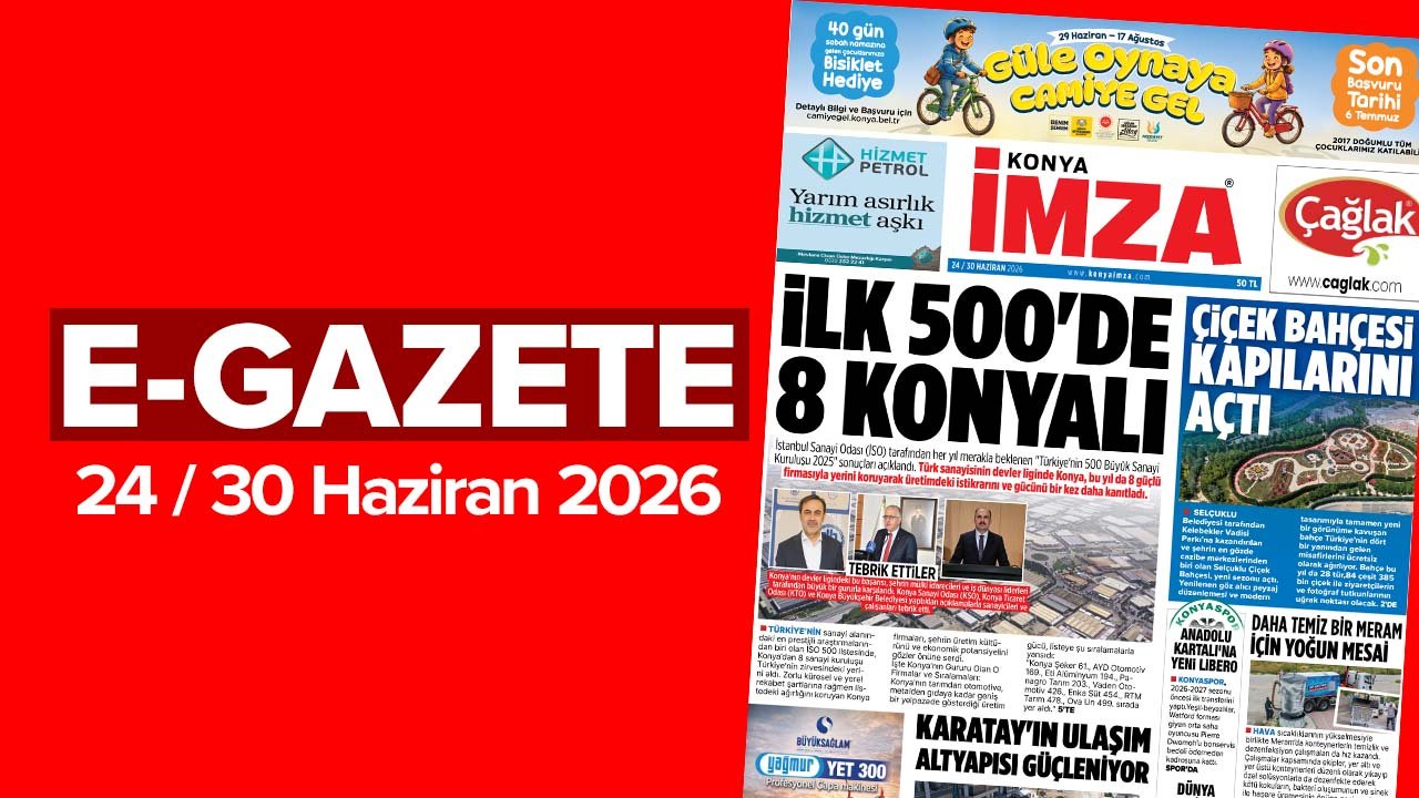 Konya İmza E-GAZETE (24 / 30 Haziran 2026)