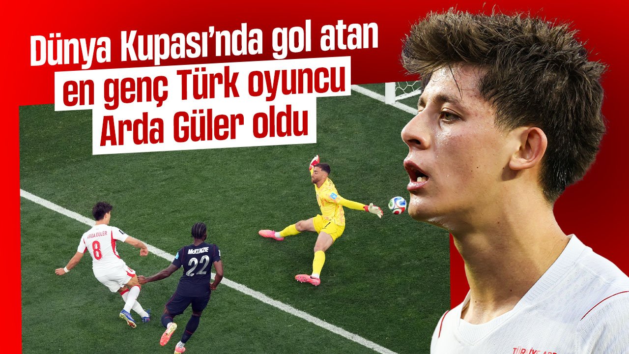 Dünya Kupası'nda gol atan en genç Türk oyuncu: Arda Güler