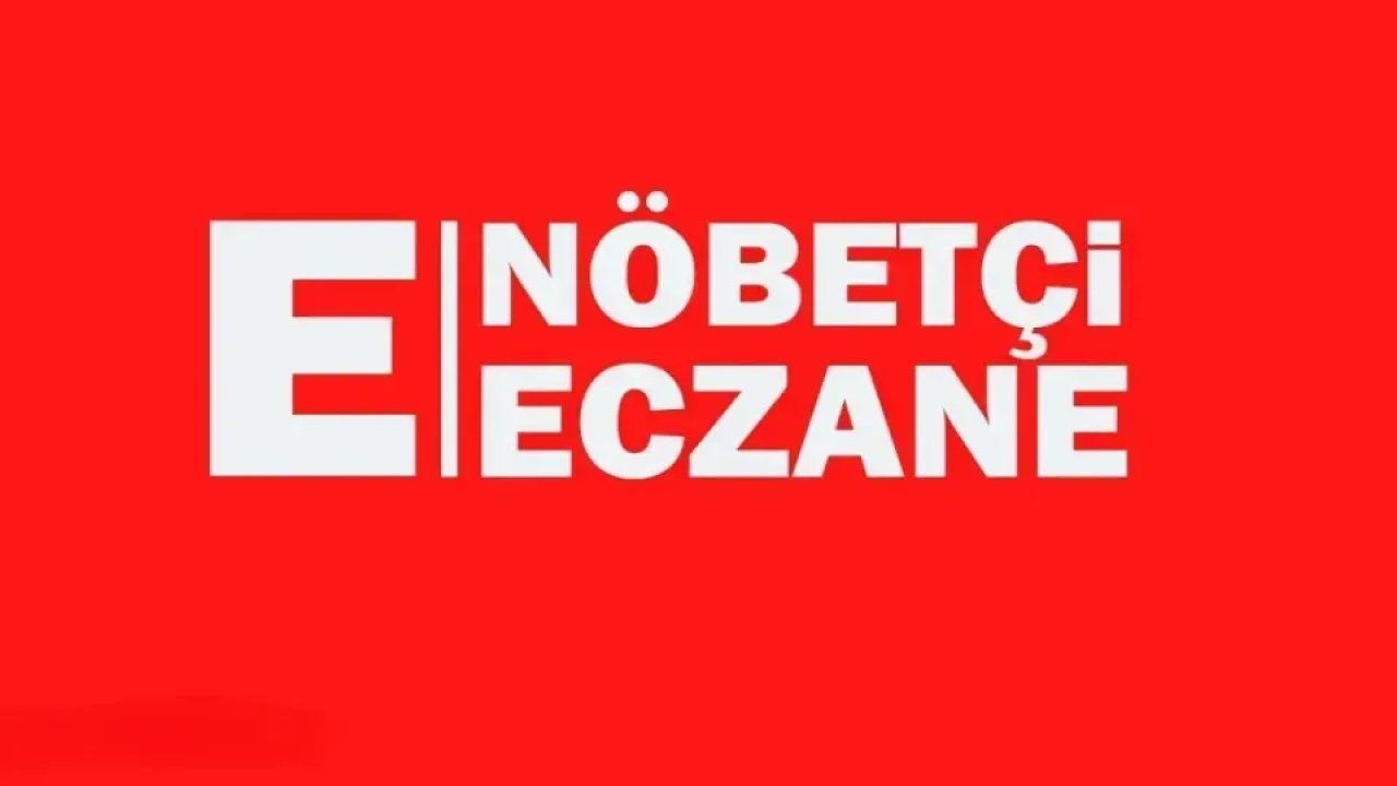Konya'da bugün hangi eczaneler nöbetçi?
