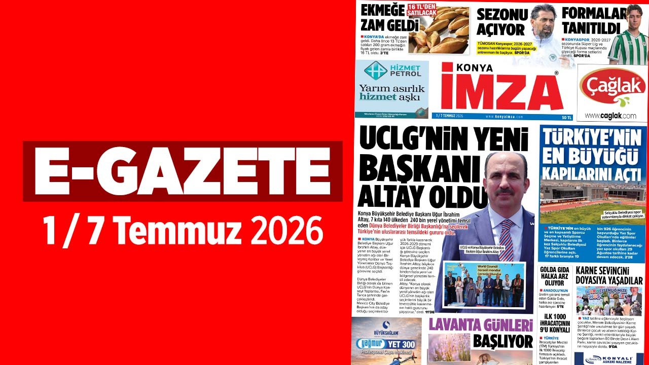 Konya İmza E-GAZETE (1 / 7 Temmuz 2026)