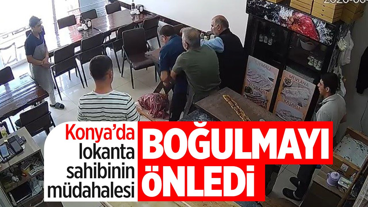 Konya'da etliekmek salonu sahibinin müdahalesi boğulmayı önledi