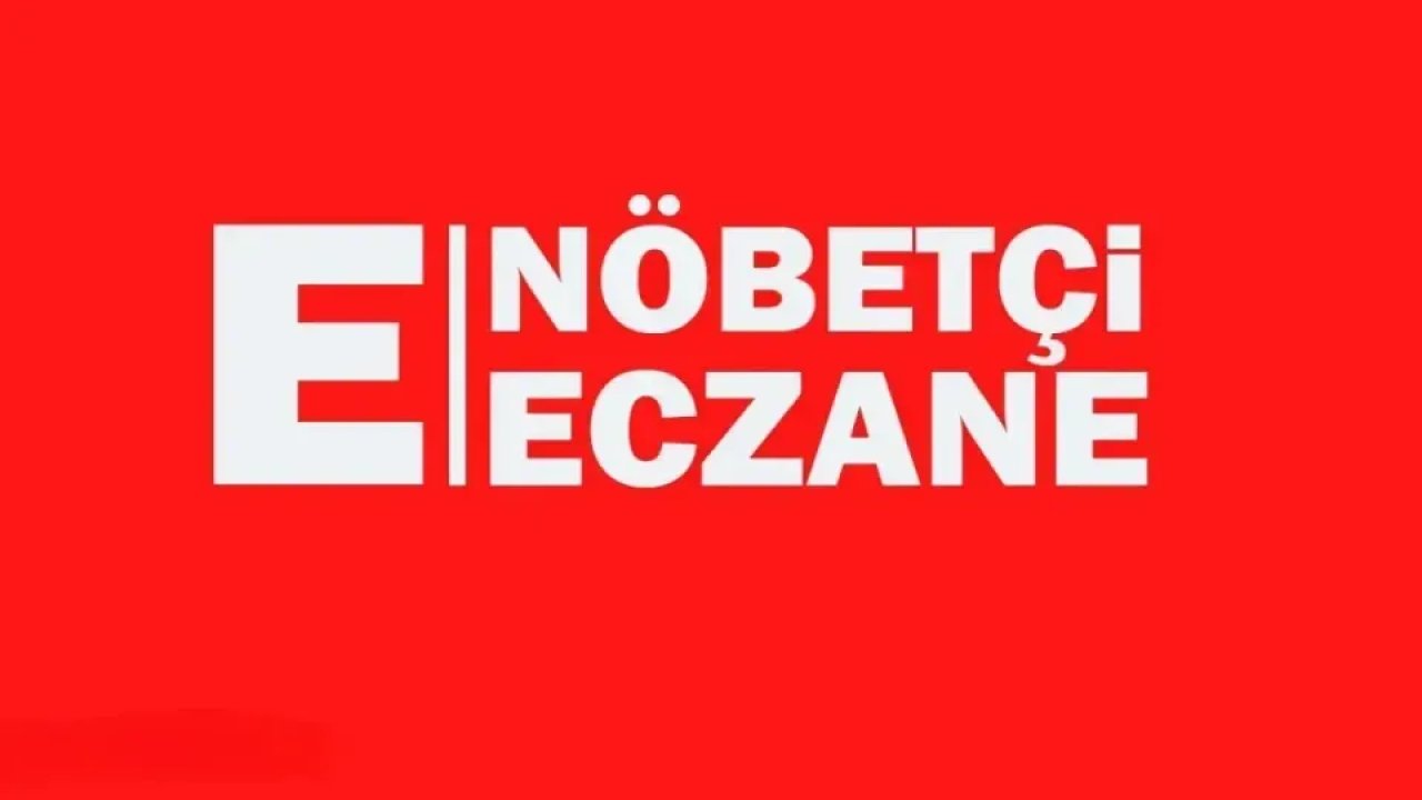Konya'da bugün hangi eczaneler nöbetçi?