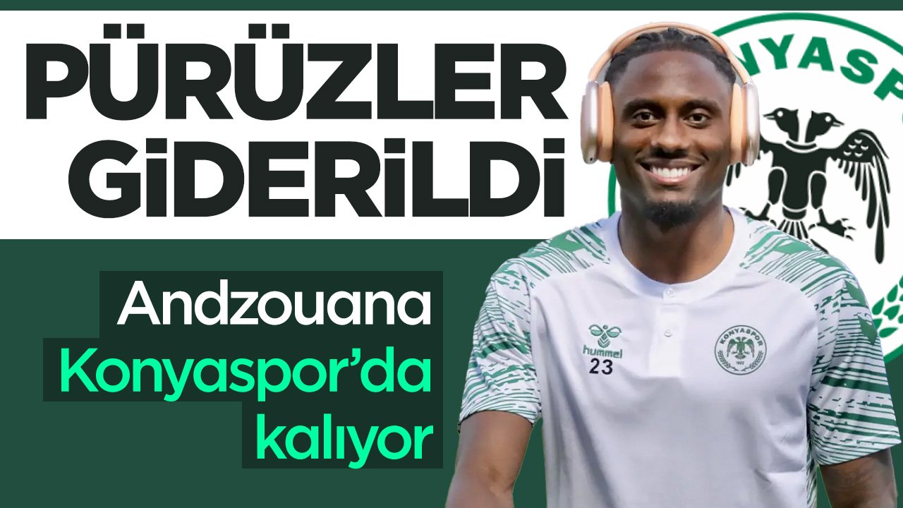 Konyaspor'da Andzouana bilmecesi çözüldü