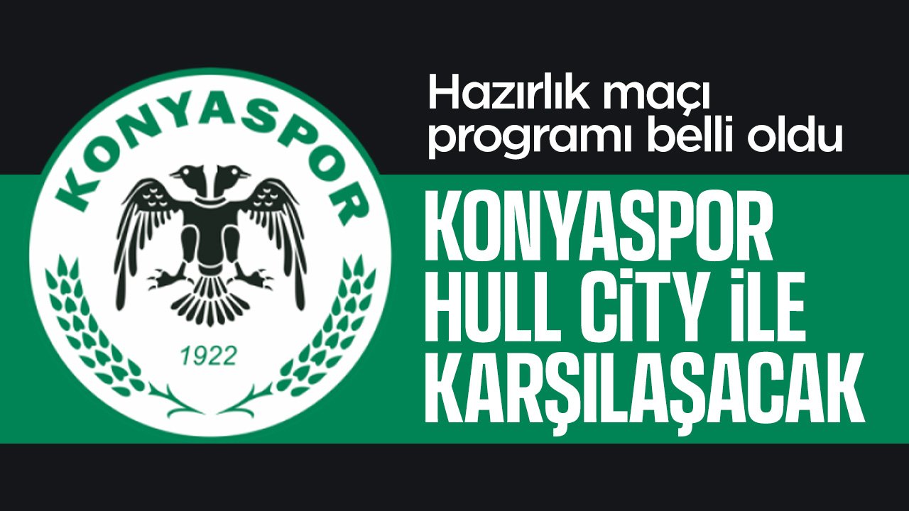 Konyaspor'un hazırlık maçı fikstürü açıklandı! Acun Ilıcalı'nın takımı Hull City ile de karşılaşacak