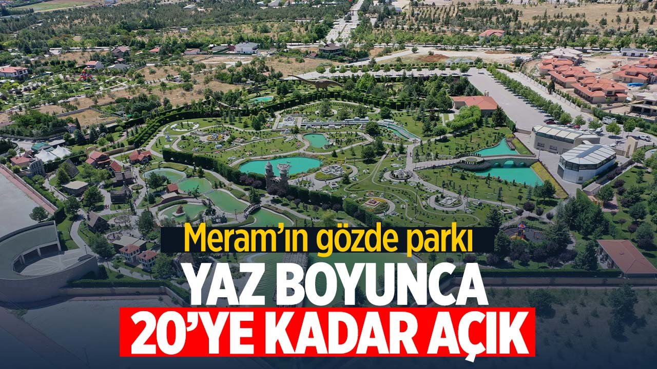 Yeni saat düzenlemesi yapıldı: Meram'daki park saat 20.00'ye kadar açık olacak