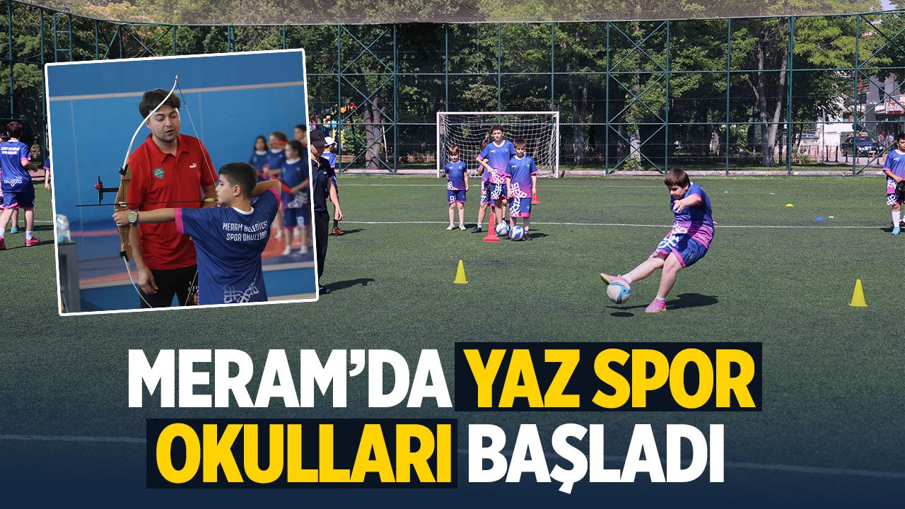 Meram'da yaz spor okulları heyecanı başladı