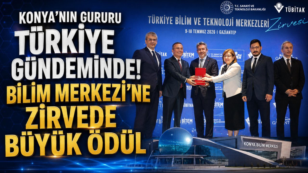 Konya'nın Gururu Türkiye Gündeminde! Bilim Merkezi'ne Zirvede Büyük Ödül!
