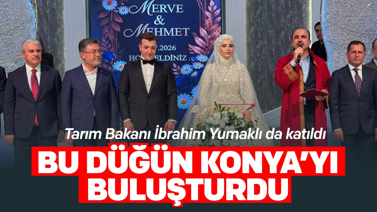 Konya’yı buluşturan düğünde Mehmet ile Merve mutluluğa 'evet' dedi