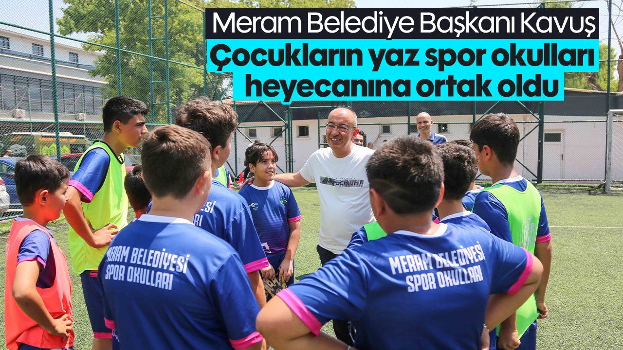Başkan Kavuş Yaz Spor Okulunda çocukların heyecanına ortak oldu