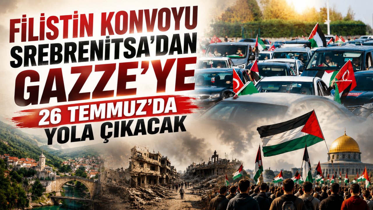 Filistin Konvoyu Srebrenitsa’dan Gazze’ye 26 Temmuz’da yola çıkacak