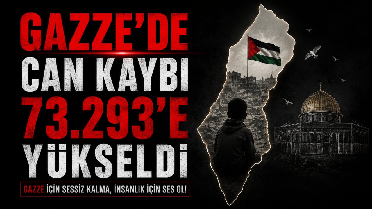 Gazze'de can kaybı 73 bin 293’e yükseldi