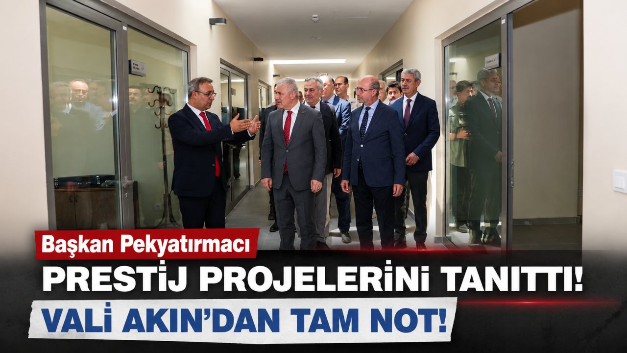 Başkan Pekyatırmacı Prestij Projelerini Tanıttı! Vali Akın'dan Tam Not!