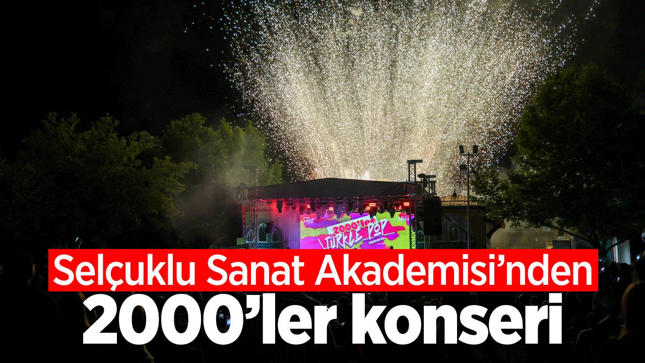 Selçuklu Sanat Akademisi'nden 2000'ler Türkçe Pop konseri
