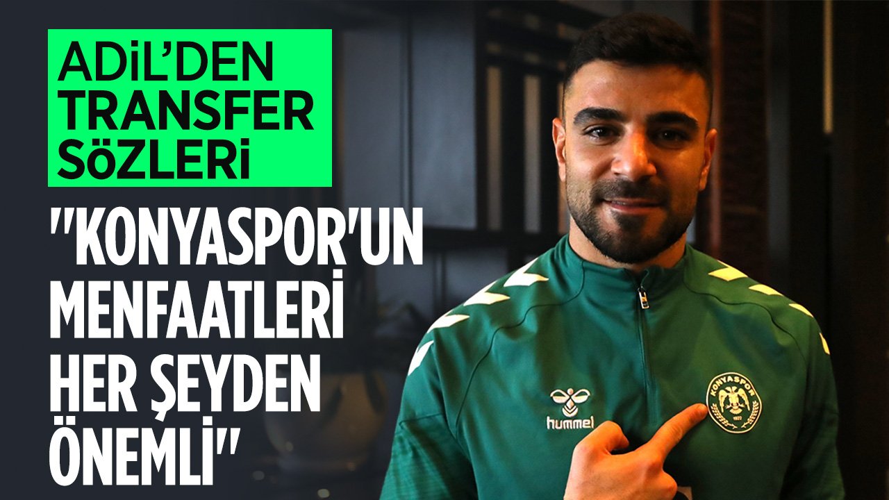 Konyaspor'un kaptanı Adil Demirbağ'dan transfer sözleri