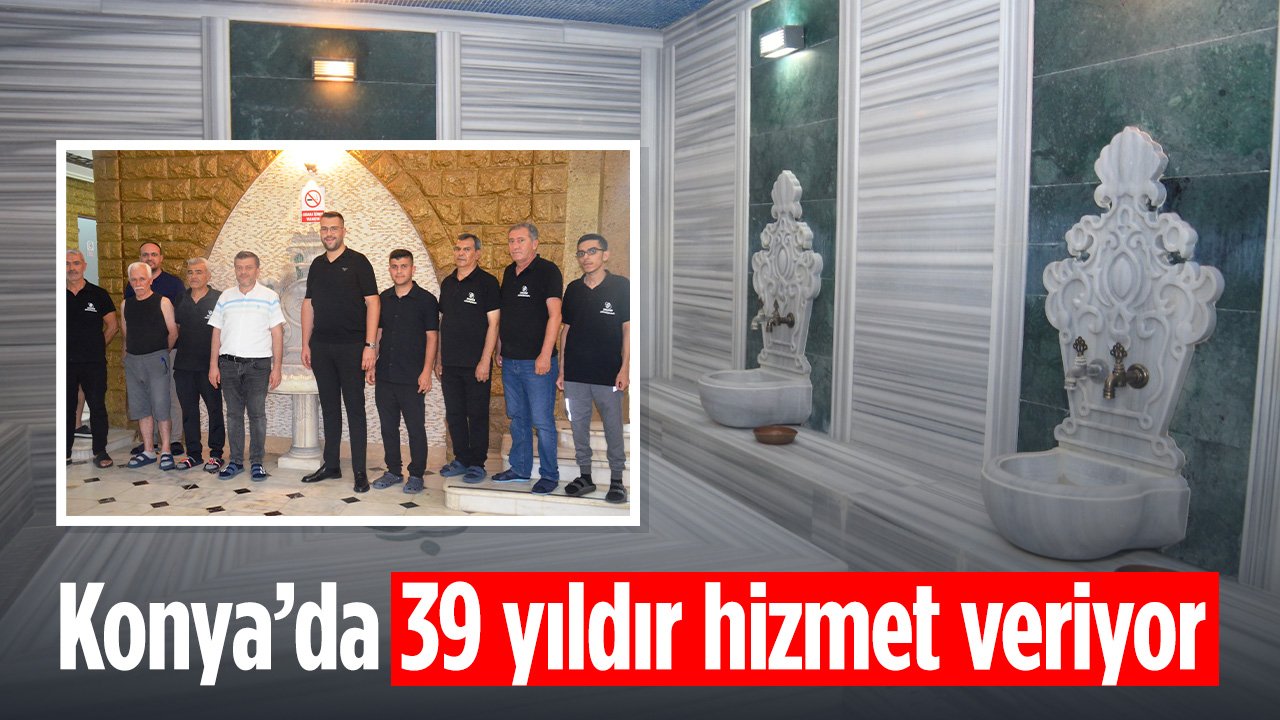 Sauna Gümüşkapı 39 yıldır Konya'da hizmet veriyor