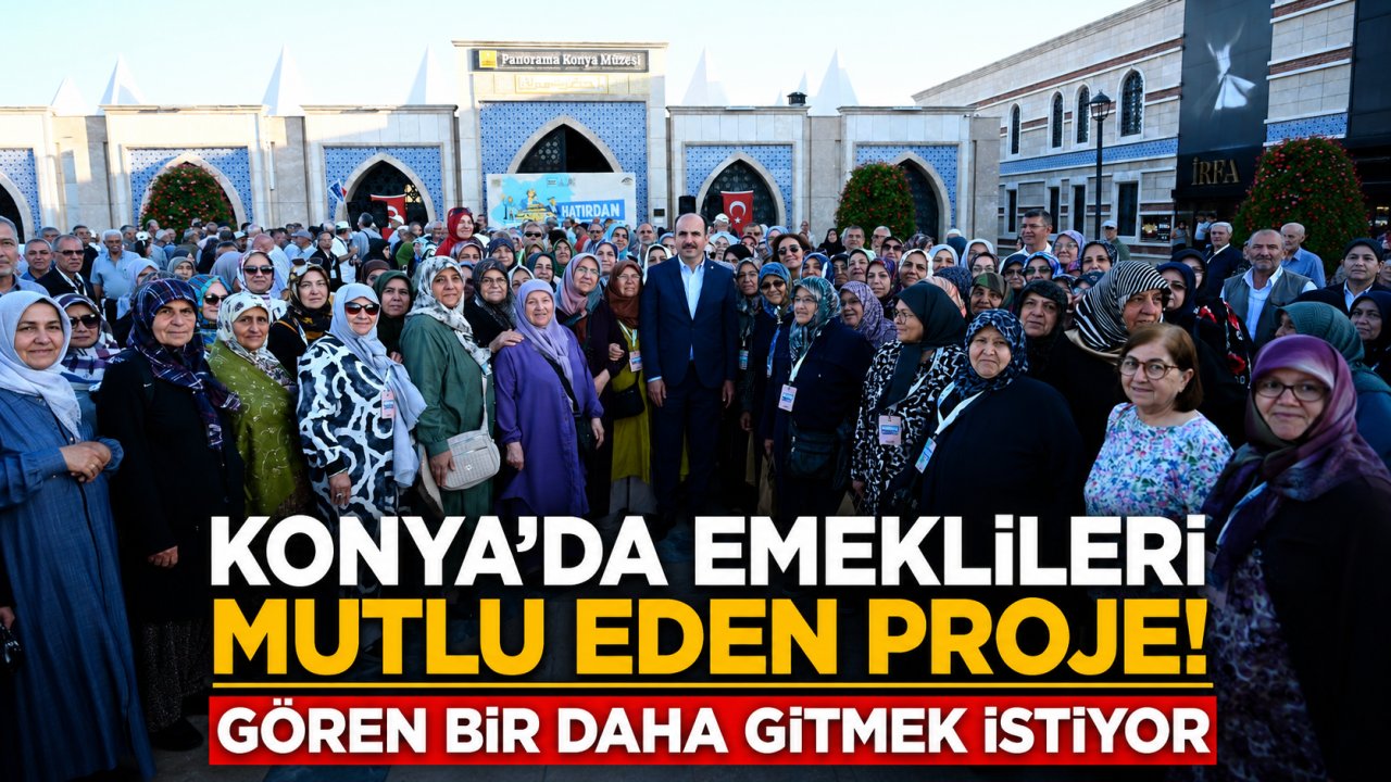 Konya'da emeklileri mutlu eden proje! Gören bir daha gitmek istiyor