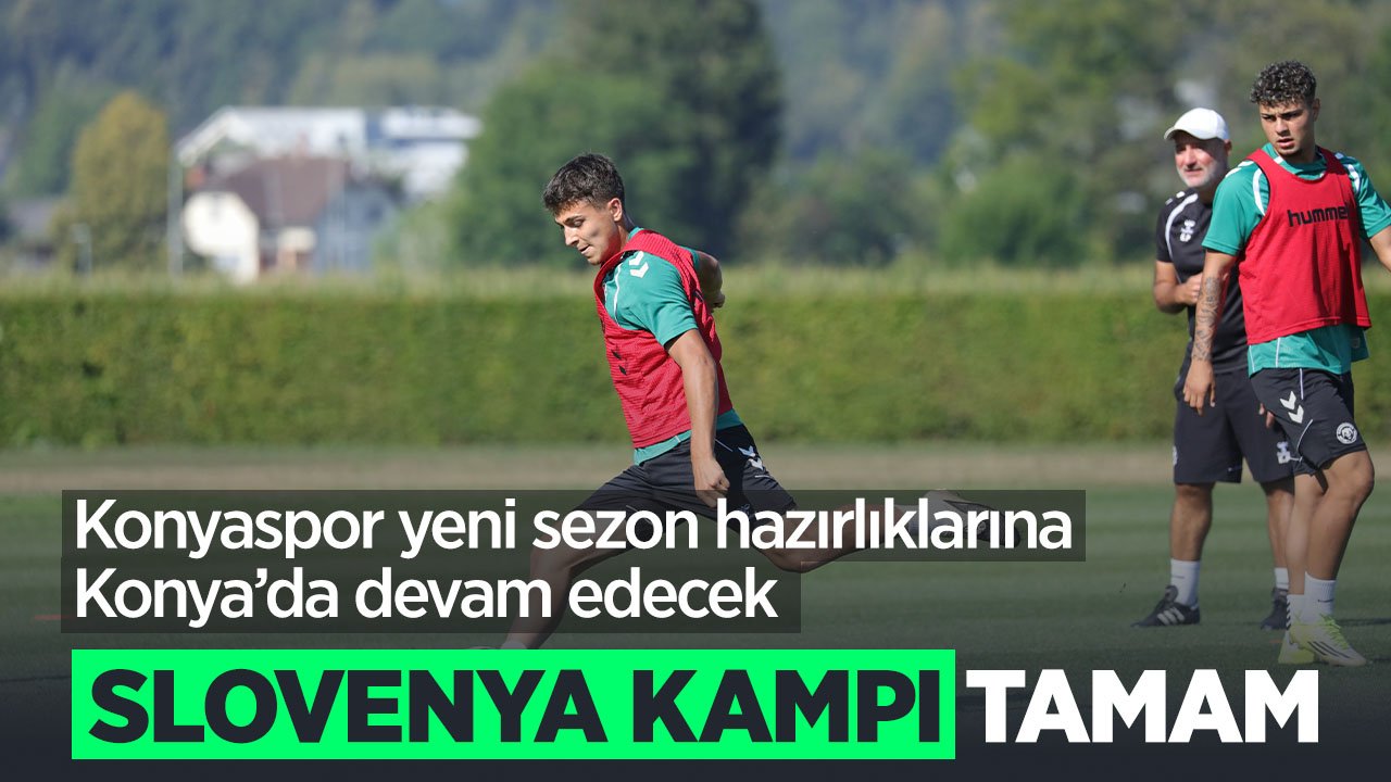 Konyaspor'un Slovenya kampı tamamlandı