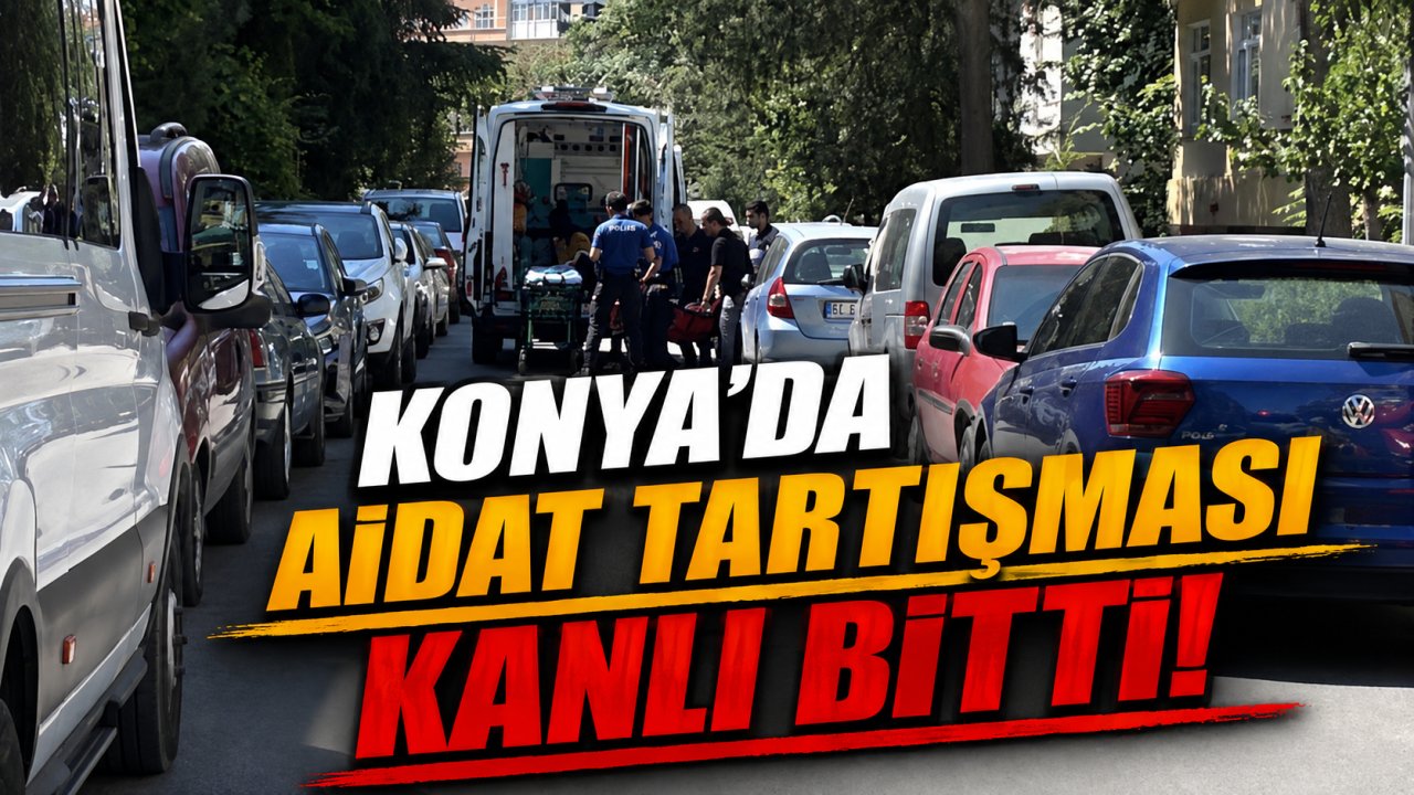 Konya’da aidat tartışması kanlı bitti! Apartman yöneticisi ağır yaralı