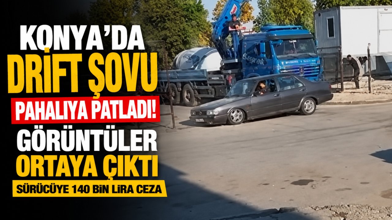 Konya'da Drift Şovu Pahalıya Patladı! Görüntüler Ortaya Çıktı, Sürücüye 140 Bin Lira Ceza
