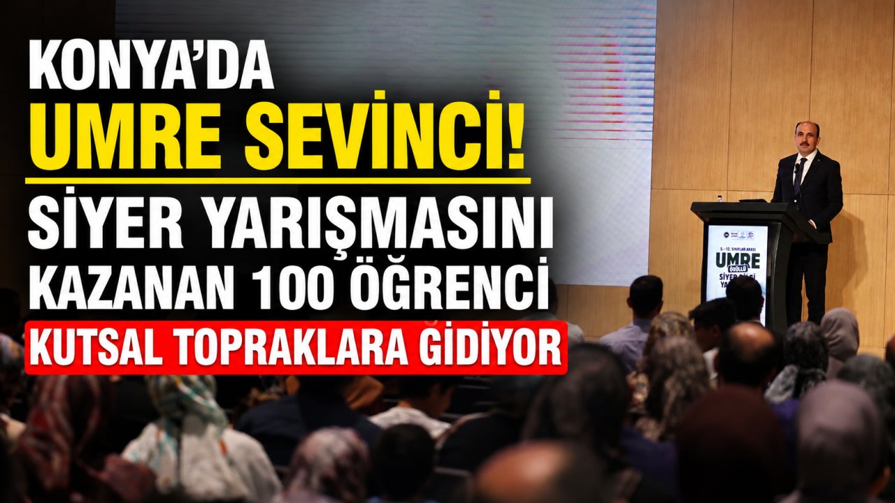 Konya'da umre sevinci! Siyer yarışmasını kazanan 100 öğrenci kutsal topraklara gidiyor