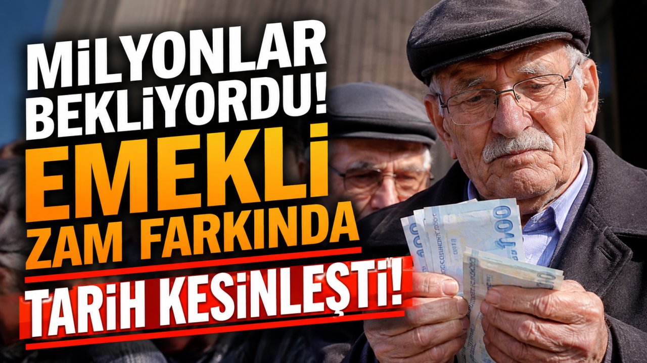 Milyonlar bekliyordu! Emekli zam farkında tarih kesinleşti
