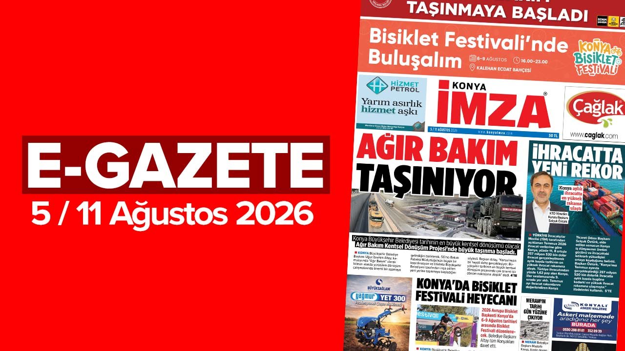 Konya İmza E-GAZETE (5/11 Ağustos 2026)