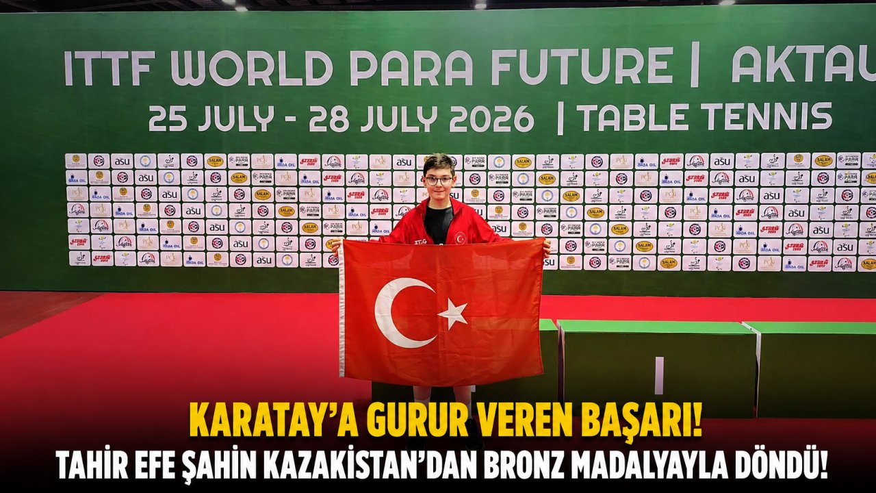 Karatay'a Gurur Veren Başarı! Tahir Efe Şahin Kazakistan'dan Bronz Madalyayla Döndü!