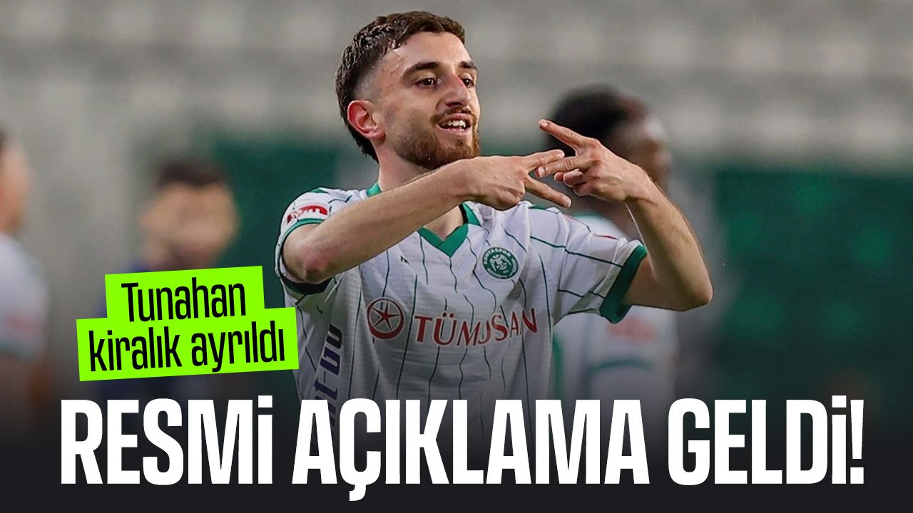 Konyaspor resmi açıklamayı yaptı: Tunahan, kiralık gidiyor