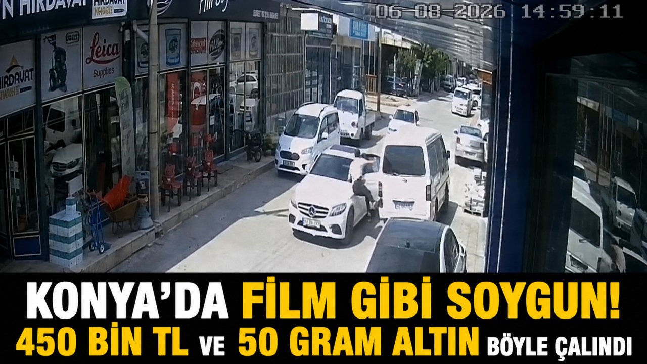 Konya’da film gibi soygun! 450 bin TL ve 50 gram altın böyle çalındı