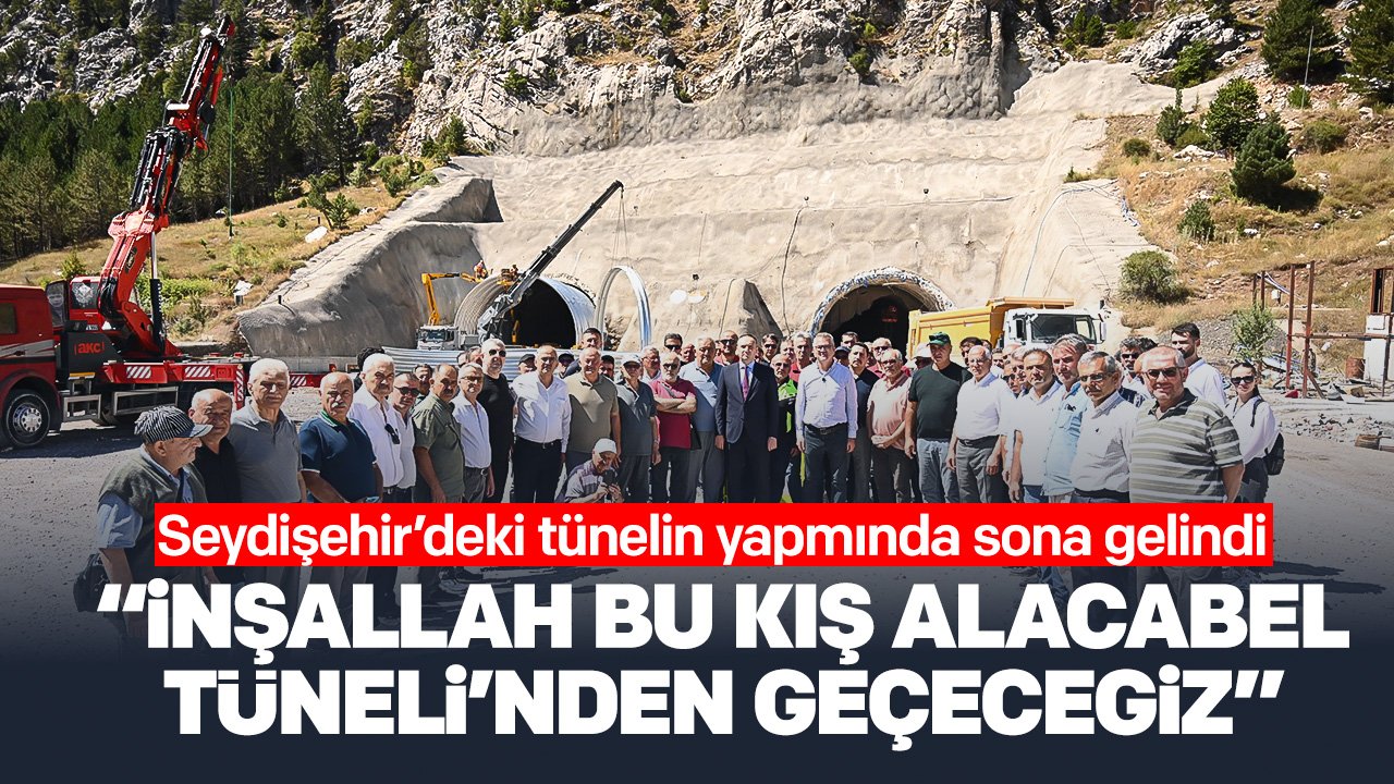 Belediye Başkanı duyurdu: Seydişehir'deki tünel bu kış açılıyor