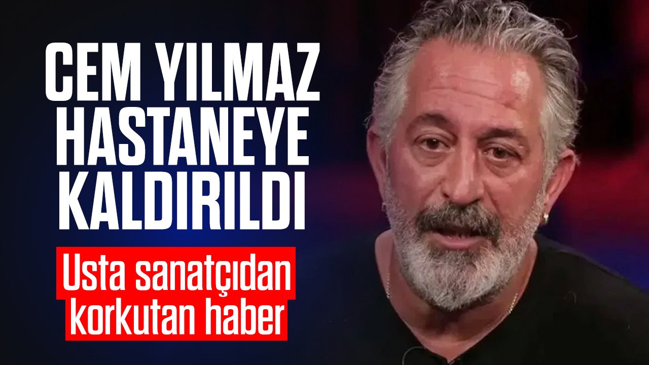 Cem Yılmaz hastaneye kaldırıldı: Sağlık Bakanı'ndan durumuyla ilgili açıklama geldi