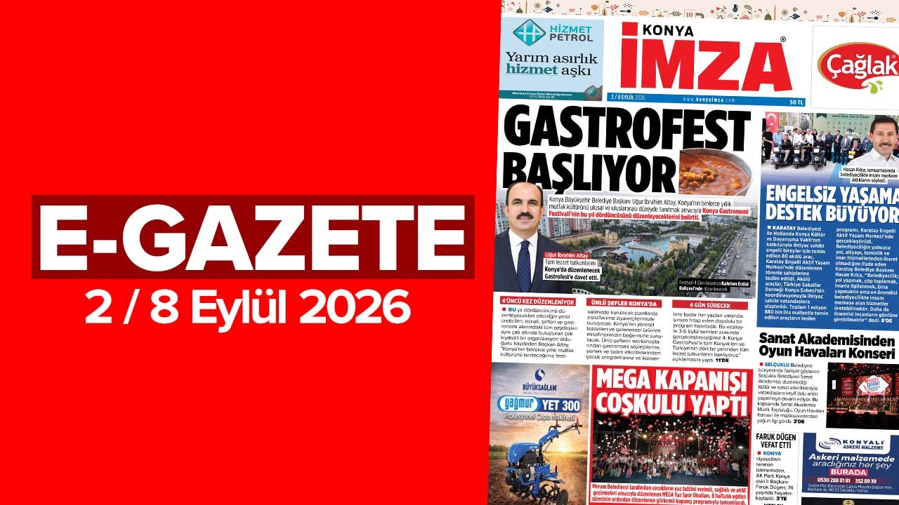Konya İmza E-GAZETE 2 / 8 Eylül 2026