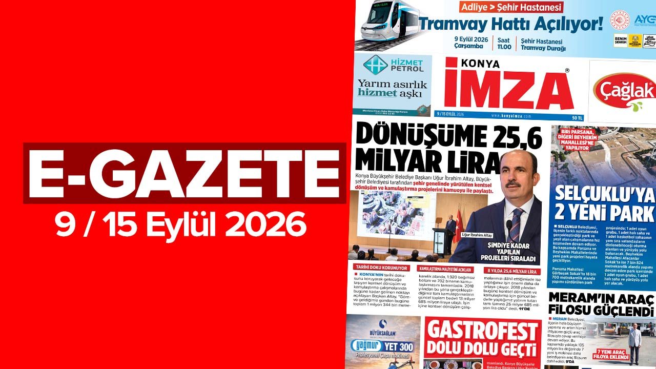 Konya İmza E-GAZETE (9 / 15 Eylül 2026)