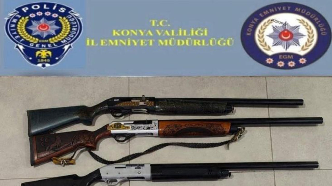 Konya’da polis operasyonu: 6 ruhsatsız tüfek ele geçirildi