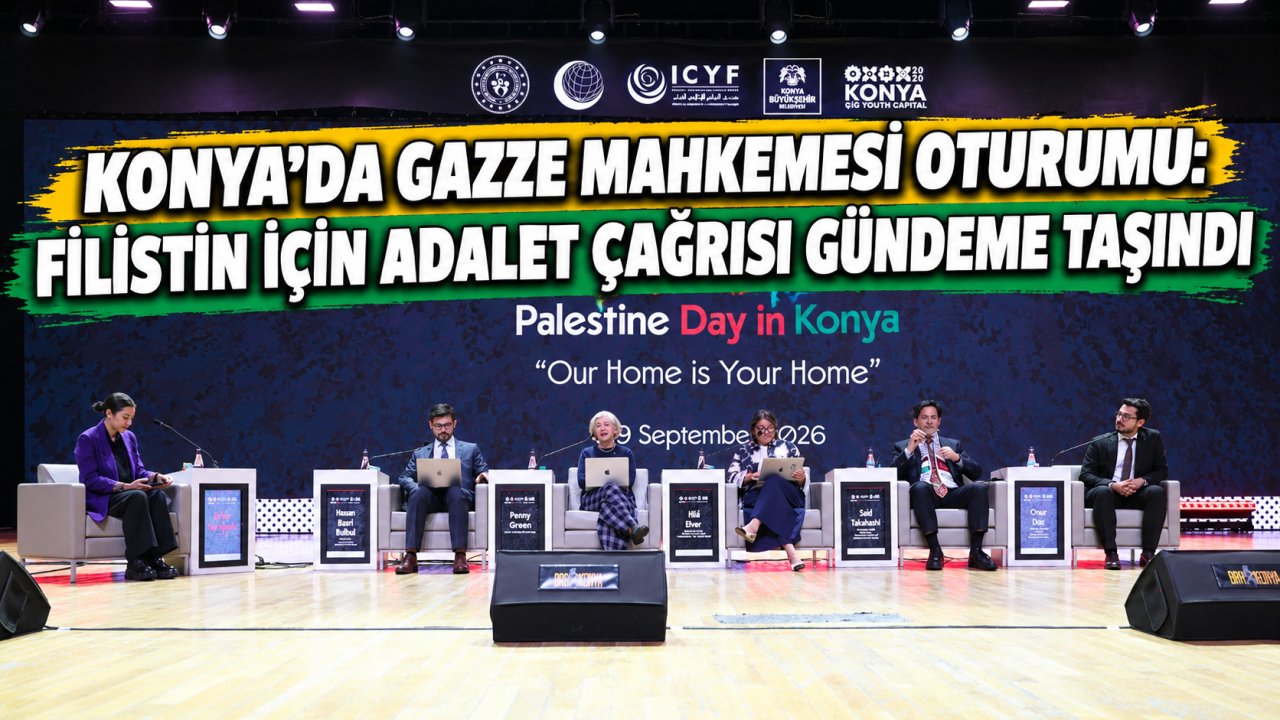 Konya’da Gazze mahkemesi oturumu: Filistin için adalet çağrısı gündeme taşındı