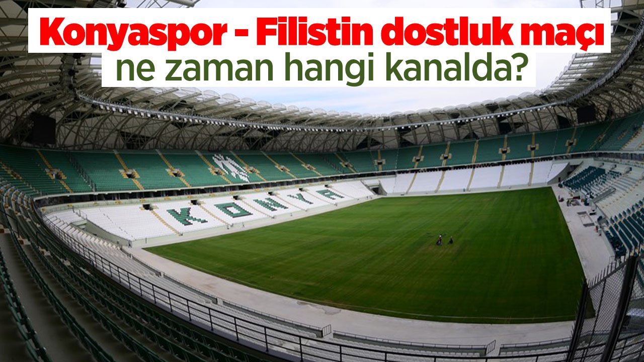 Konyaspor - Filistin maçı şifresiz kanalda! Maç ne zaman nerede?