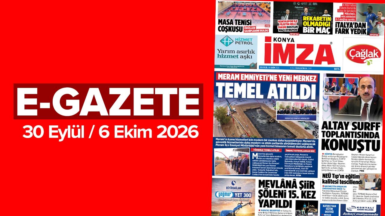 Konya İmza E-GAZETE (30 Eylül / 6 Ekim 2026)