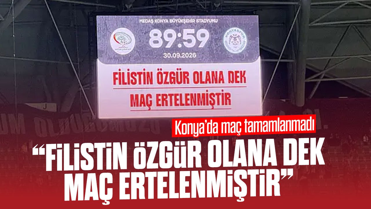 Konya'da maç 90 dakika oynanmadı: "Filistin özgür olana kadar maç ertelenmiştir"