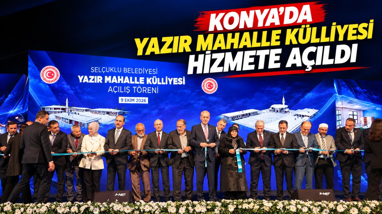 Konya’da 177 Milyon TL’lik Yazır Mahalle Külliyesi açıldı! İçinde neler var?