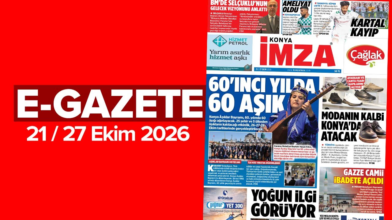 Konya İmza E-GAZETE (21 / 27 Ekim 2026)