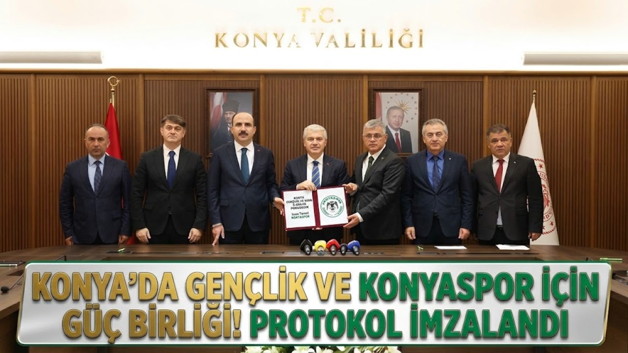 Konya’da Gençlik ve Konyaspor İçin Güç Birliği! Protokol İmzalandı