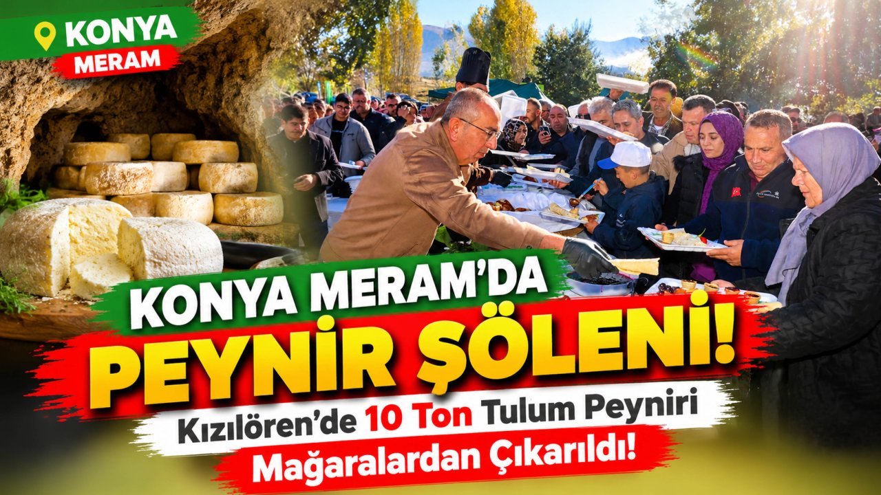 Konya Meram’da peynir şöleni! Kızılören’de 10 ton tulum peyniri mağaralardan çıkarıldı!