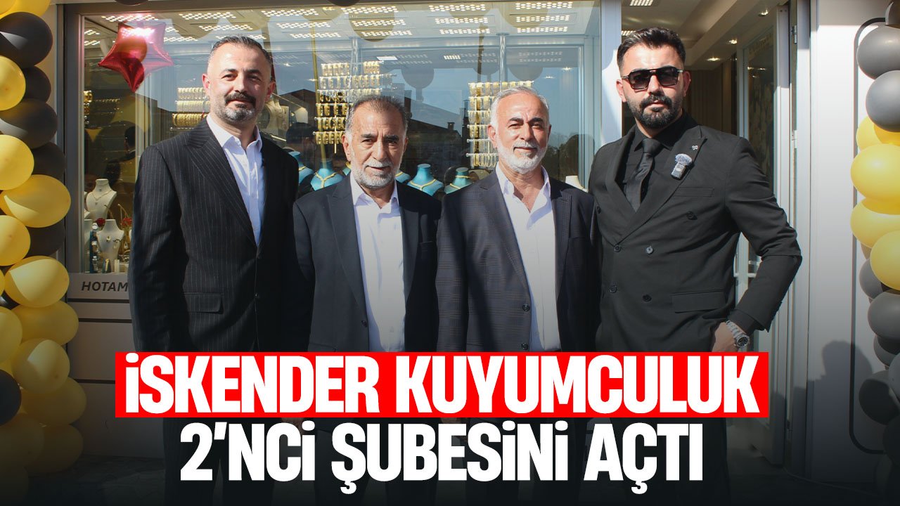 İskender Kuyumculuk İkinci Şubesini Selçuklu'da Hizmete Açtı