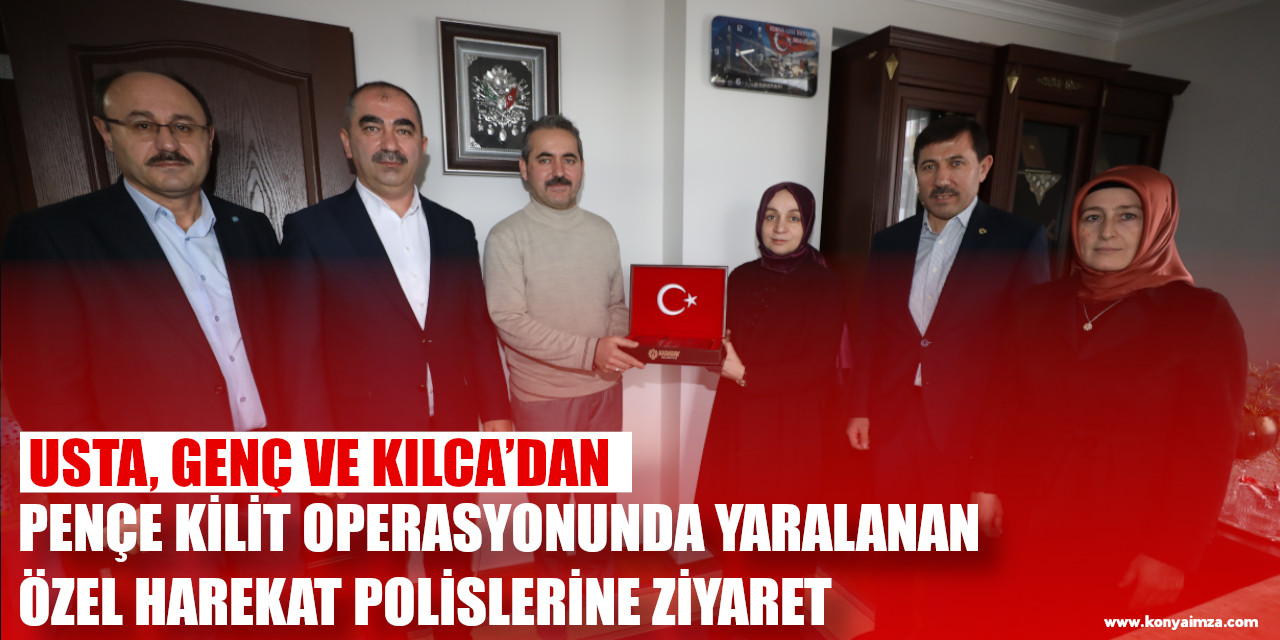 Usta, Genç Ve Kılca’dan Pençe Kilit Operasyonunda Yaralanan Özel Harekat Polislerine Ziyaret