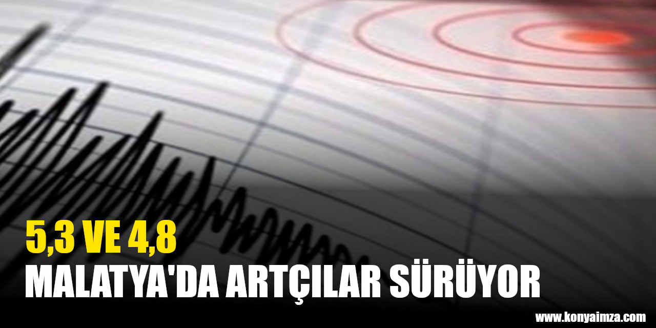 Malatya'da Artçılar Sürüyor
