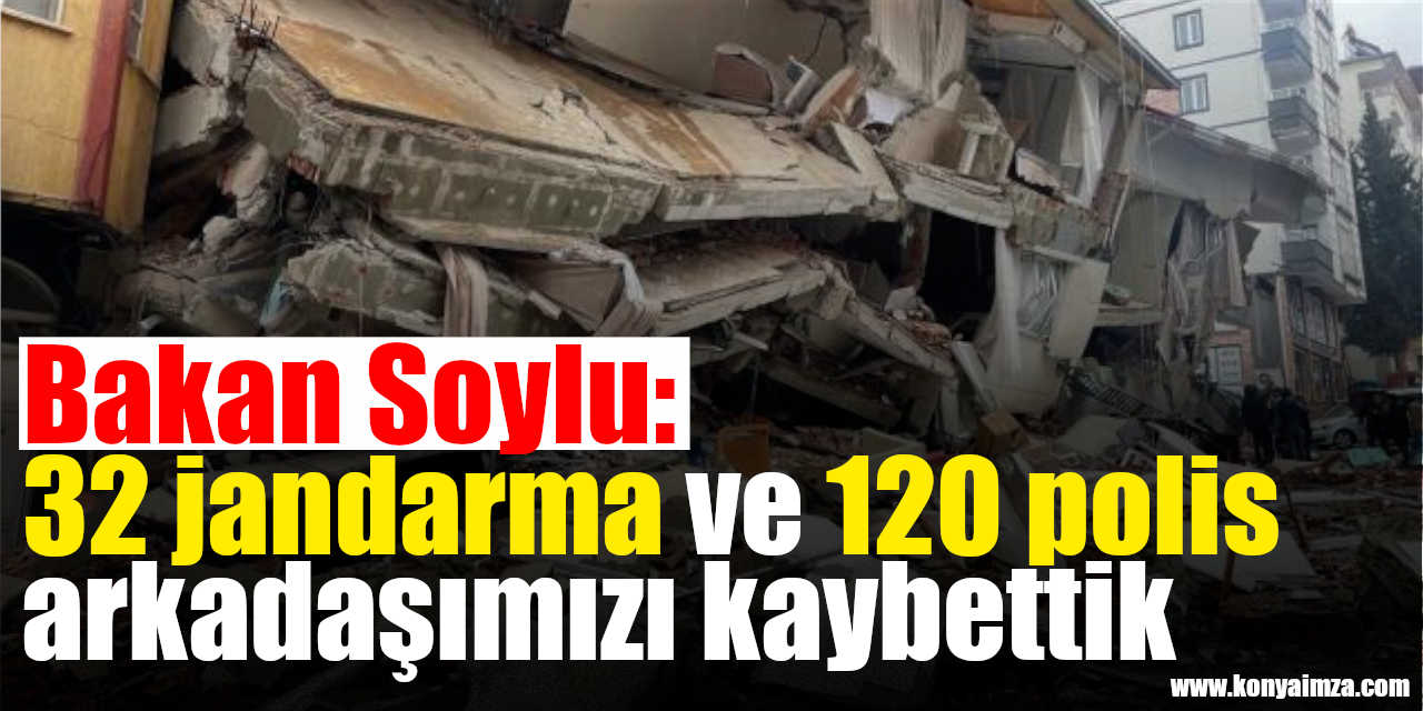 Bakan Soylu: 32 jandarma ve 120 polis arkadaşımızı kaybettik