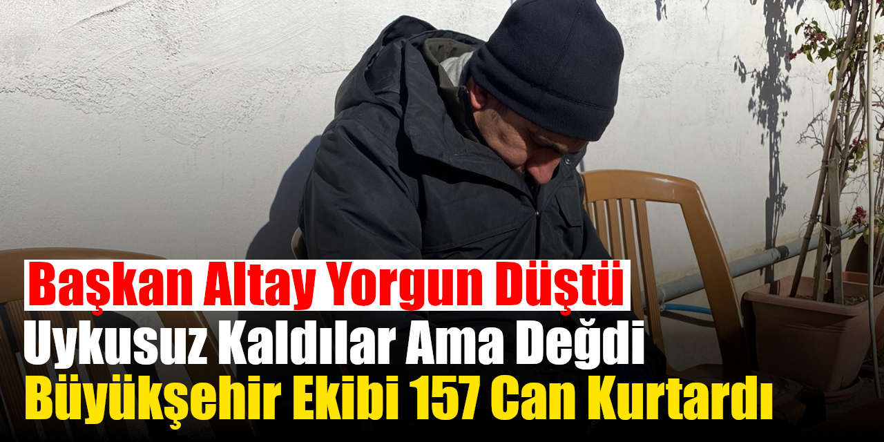 Uykusuz Kaldılar Ama Değdi Konya Büyükşehir 157 Can Kurtardı