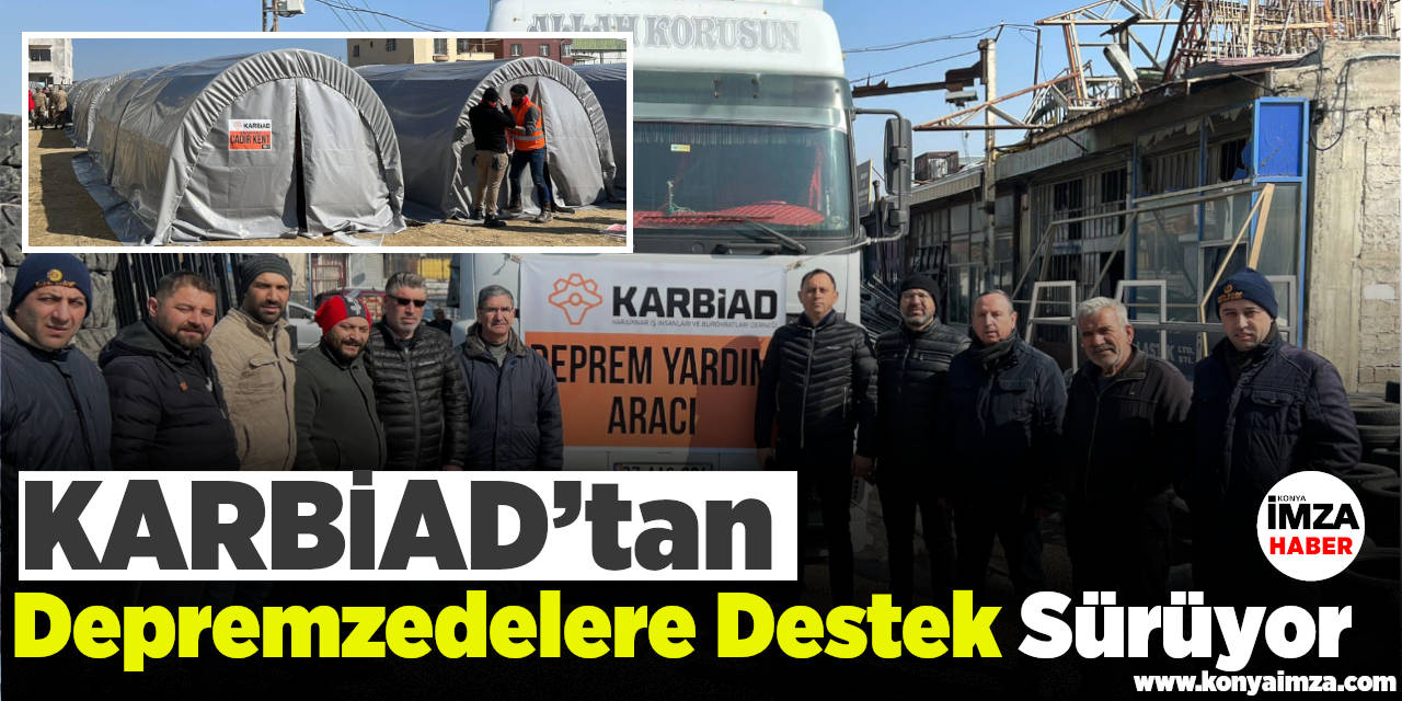 KARBİAD’tan Depremzedelere Destek Sürüyor