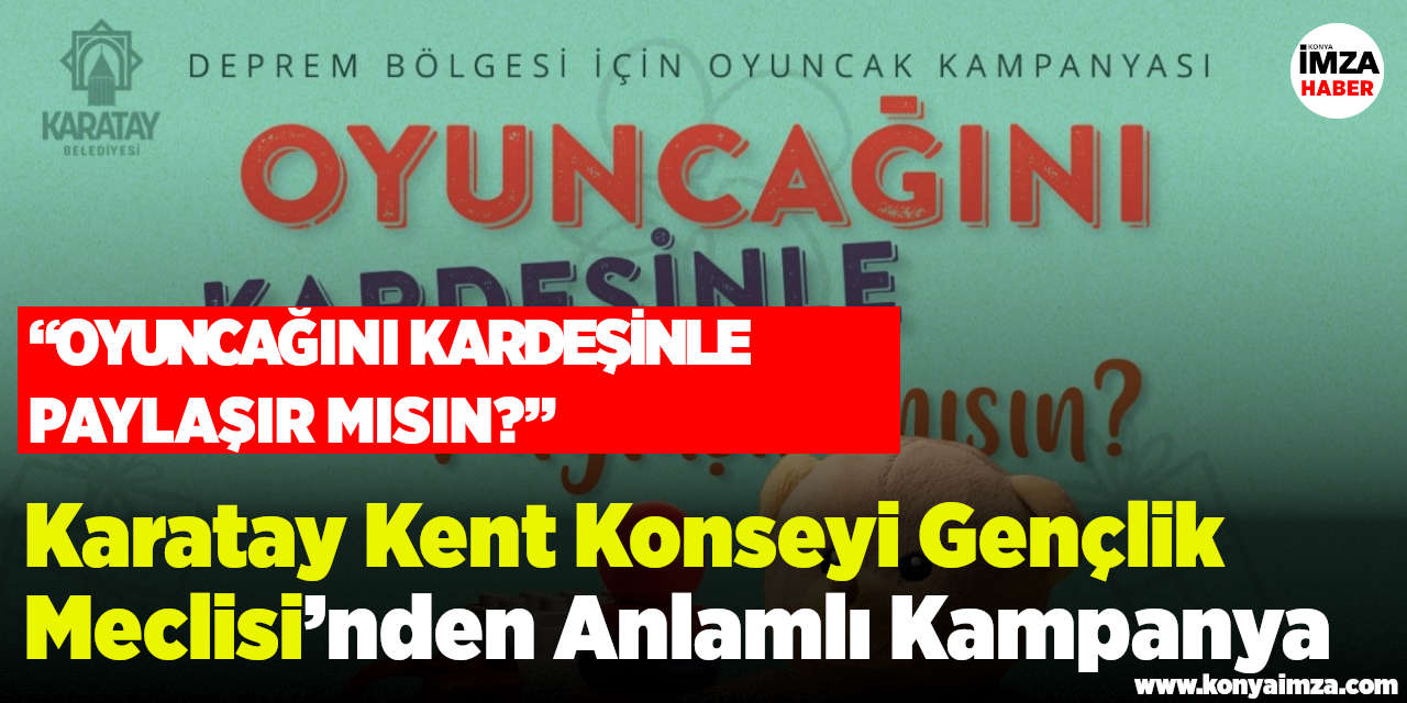 Karatay Kent Konseyi Gençlik Meclisi’nden Anlamlı Kampanya